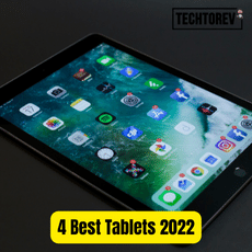 4 Best Tablets 2022