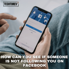 how can you see if someone is not following you on facebook